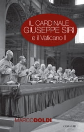 Il cardinale Giuseppe Siri e il Vaticano II