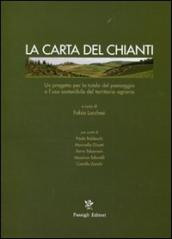 La carta del Chianti. Un progetto per la tutela del paesaggio e l uso sostenibile del territorio agrario