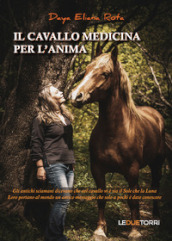 Il cavallo medicina per l anima