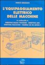 L equipaggiamento elettrico delle macchine. Direttiva bassa fusione, direttiva EMC, direttiva macchine, norma CEI EN 60204-1