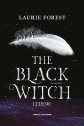 L erede. The black witch chronicles