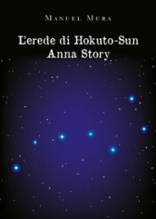 L erede di Hokuto-Su. Anna story