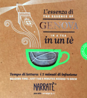 L essenza di Genova in un tè-The Genoa essence in a tea. Ediz. bilingue. Con tea bag