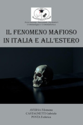 Il fenomeno mafioso in Italia e all estero