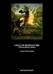 I figli di Beowulf 2009. Il nuovo fantasy italiano