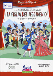 La figlia del reggimento di Gaetano Donizetti. Con playlist online