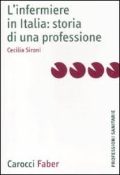 L infermiere in Italia: storia di una professione