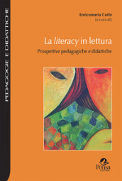 La literacy in lettura. Prospettive pedagogiche e didattiche