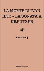 La morte di Ivan Il i  La sonata a Kreutzer