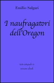 I naufragatori dell Oregon di Emilio Salgari in ebook