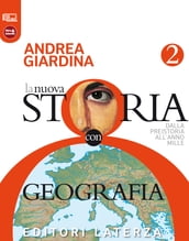 La nuova Storia con Geografia. vol. 2