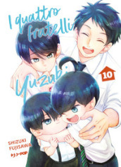 I quattro fratelli Yuzuki. Vol. 10