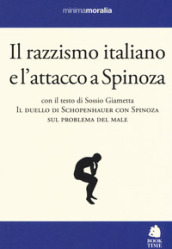 Il razzismo italiano e l attacco a Spinoza
