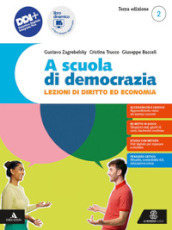 A scuola di democrazia. Lezioni di diritto ed economia. Per gli Ist. tecnici e professionali. Con e-book. Con espansione online. Vol. 2