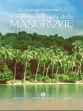 I segreti dell isola delle mangrovie