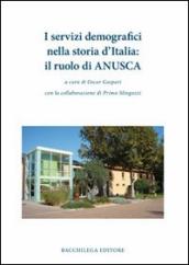 I servizi demografici nella storia d Italia. Il ruolo di ANUSCA