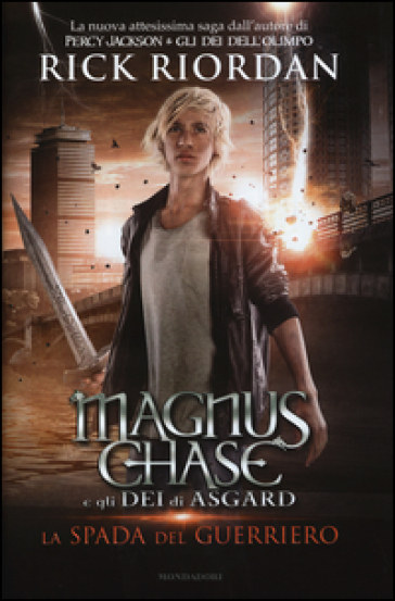 La spada del guerriero. Magnus Chase e gli dei di Asgard. 1.