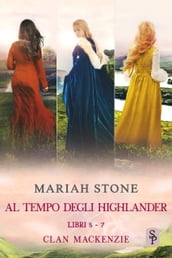 Al tempo degli highlander - Libri 5-7 (Clan Mackenzie)