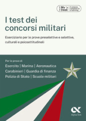 I test dei concorsi militari. Ediz. MyDesk. Con Contenuto digitale per download e accesso on line