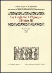 La tragédie à l époque d Henri III. 2ª serie. 6: 1589