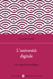 L università digitale. Uno sguardo sociologico