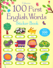 100 first english words. Sticker book. Ediz. a colori
