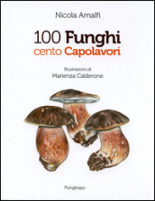 100 funghi cento capolavori