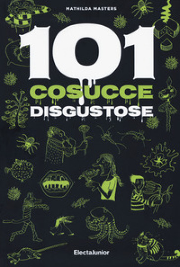 101 cosucce disgustose