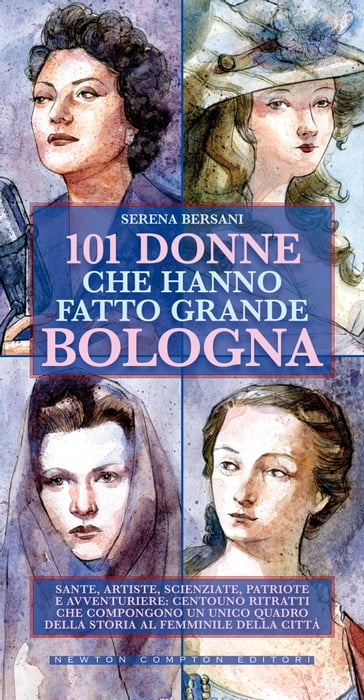 101 donne che hanno fatto grande Bologna