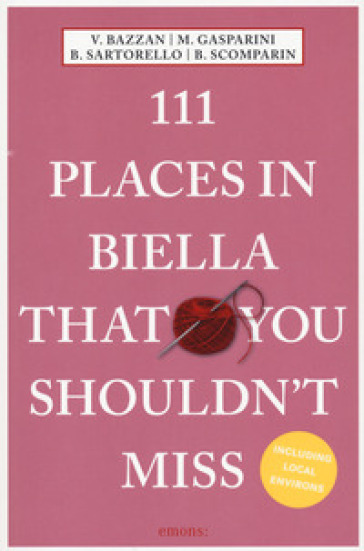 111 places of Biella that you shouldn't miss
