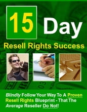 15 Day Resell Rights Success