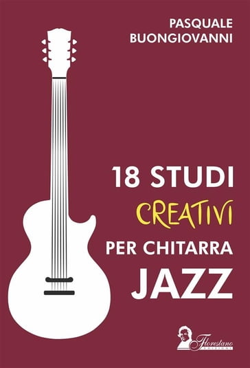 18 studi creativi per chitarra jazz
