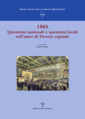 1865 questione nazionale e questioni locali nell anno di Firenze capitale