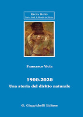 1900-2020. Una storia del diritto naturale