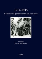 1914-1945. L Italia nella guerra europea dei trent anni