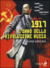 1917. L anno della rivoluzione russa