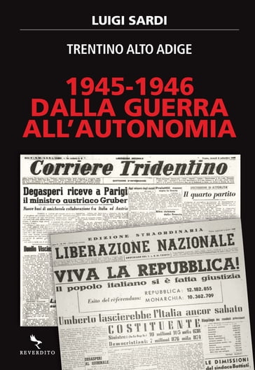1945-1946. Dalla guerra all'autonomia