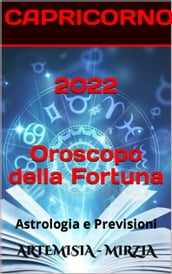 2022 CAPRICORNO Oroscopo Della Fortuna