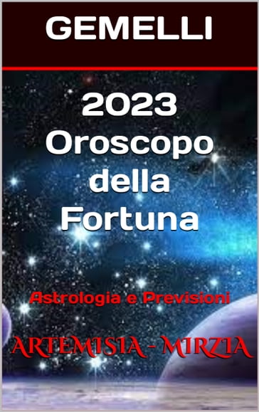 2023 GEMELLI Oroscopo della Fortuna