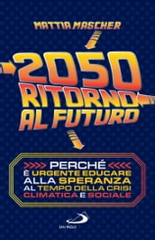 2050. Ritorno al futuro