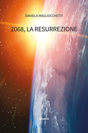 2068, la resurrezione
