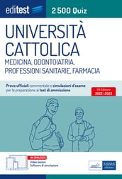 2500 Quiz Università Cattolica Medicina, Odontoiatria, Professioni Sanitarie e Farmacia