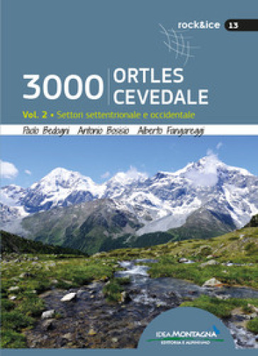 3000 Ortles-Cevedale. 2: Settori settentrionale e occidentale