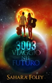 3003 Viaggio Nel Futuro