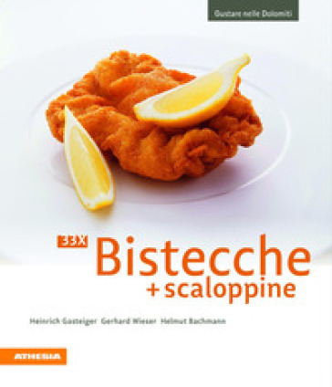 33 x Bistecche + scaloppine. Ediz. illustrata