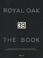 39 Royal Oak. The book. Ediz. illustrata