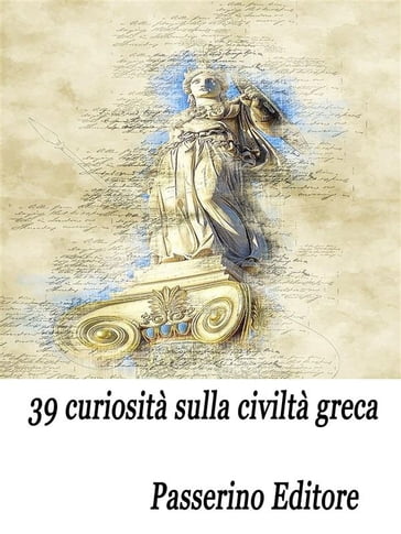 39 curiosità sulla civiltà greca