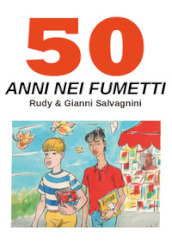 50 anni nei fumetti