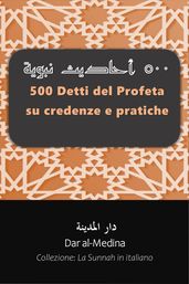 500 Detti del Profeta su credenze e pratiche