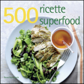 500 ricette superfood